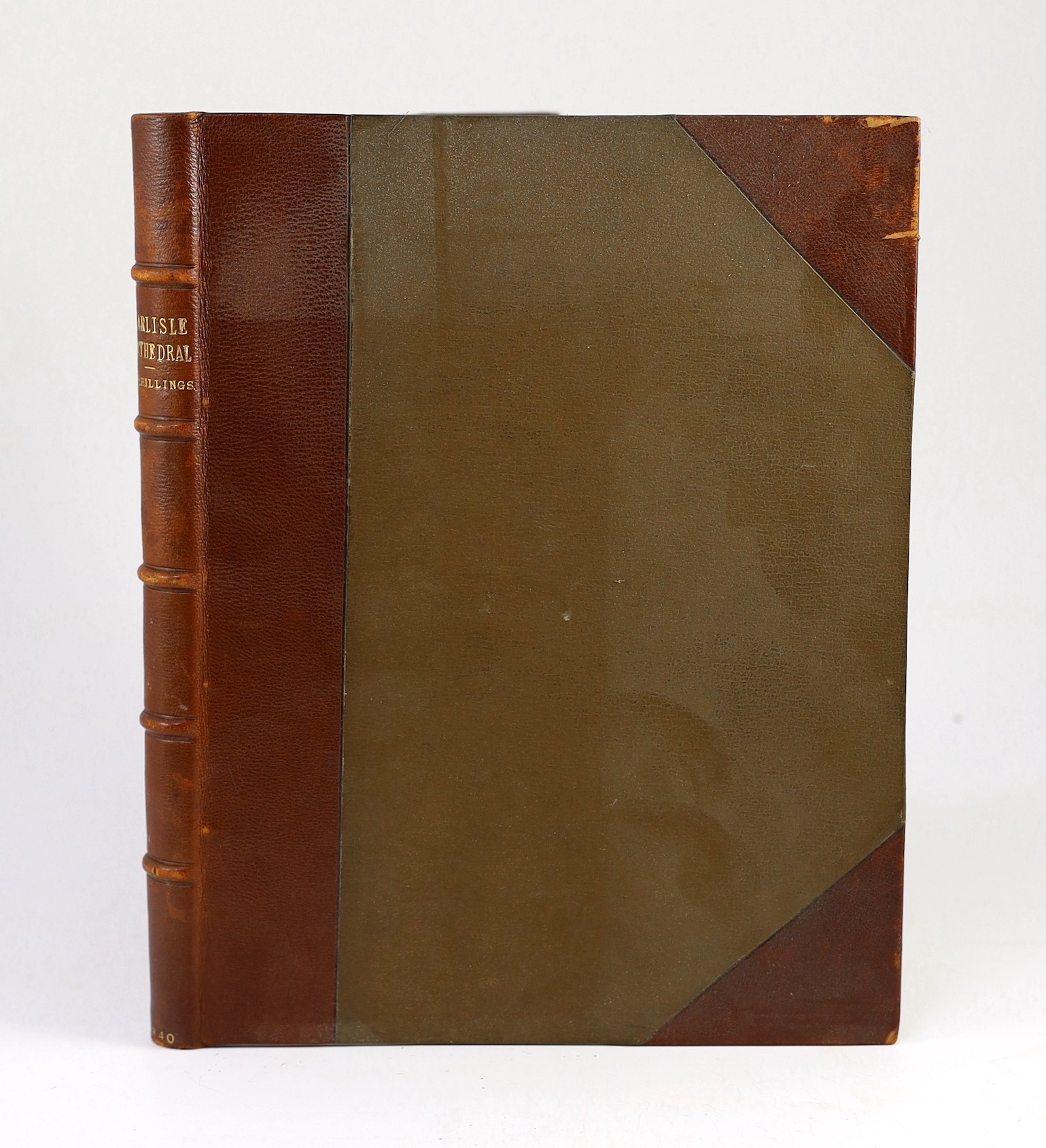 CARLISLE - Billings, Robert William - Architectural Illustrations. History and Description of Carlisle Cathedral, 1st edition, 4to, contemporary half morocco, with engraved frontis, title and 44 plates, Thomas and Willia